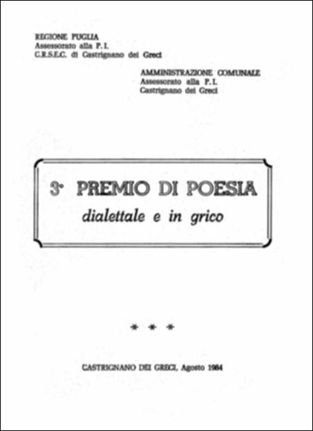 Il volume è parte della grande raccolta denominata “Libri di Puglia”, progetto di digitalizzazione a cura di Nicola Pergola che ha lo scopo di rendere fruibile la produzione editoriale dei Centri regionali di servizi educativi e culturali e degli Assessorati alla cultura e alla Pubblica Istruzione della Regione Puglia, dal 1968 agli anni 2000. L'opuscolo – realizzato in collaborazione con l'Amministrazione Comunale di Castrignano dei Greci – presenta le sette poesie premiate, fuori concorso e segnalate nella terza edizione del concorso cittadino. L'amore, il tempo che fugge, l'emigrazione, la fratellanza, il giudizio finale sul nostro operato terreno, l'amicizia, la vecchiaia, in sette poesie che propongono momenti, figure e personaggi del quotidiano paesano. Ma in una ...