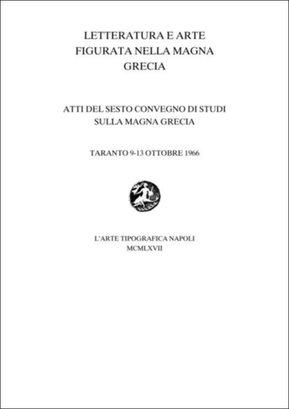 Il volume digitalizzato contiene gli Atti del sesto convegno di Studi sulla Magna Grecia, svoltosi a Taranto dal 9 al 13 ottobre 1966 e pubblicato a cura del Centro Studi della Magna Grecia dell'Università di Napoli e dell'Ente provinciale per il turismo di Taranto. Il dibattito fu dedicato ai rapporti tra letteratura e arte figurata in Magna Grecia dai tempi di Omero fino all'età classica, che suscitano ancora feconde discussioni e spunti di ricerca per gli studiosi. La nascita dell' "Omerologia", ad esempio, costituì un fatto di enorme importanza nella cultura, nello spirito, nella vita stessa della Grecia, nettamente influenzata dalla civiltà di Magna Grecia e Sicilia, che preparò e anticipò la grande civiltà attica dei secoli V e IV.