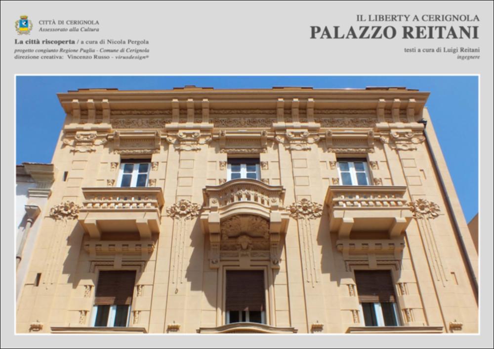 La pubblicazione digitale fa parte della raccolta "La città riscoperta", risultato di un progetto congiunto fra Regione Puglia e Comune di Cerignola. A cura di Nicola Pergola e per la direzione artistica di Vincenzo Russo, i contributi editoriali hanno come scopo la valorizzazione del comune foggiano, situato nella valle dell'Ofanto, a partire dal racconto delle sue storie, delle sue tradizioni e dei suoi personaggi illustri. L'ingegnere Luigi Reitani scrive della residenza storica Palazzo Reitani, un immobile dei primi del '900, situato nel centro storico di Cerignola e prezioso esempio di architettura liberty locale, i cui dettagli stilistici sono presenti sia sulla facciata che all'interno, con la splendida scala con ringhiera in ghisa dai motivi floreali. Gli ambien...
