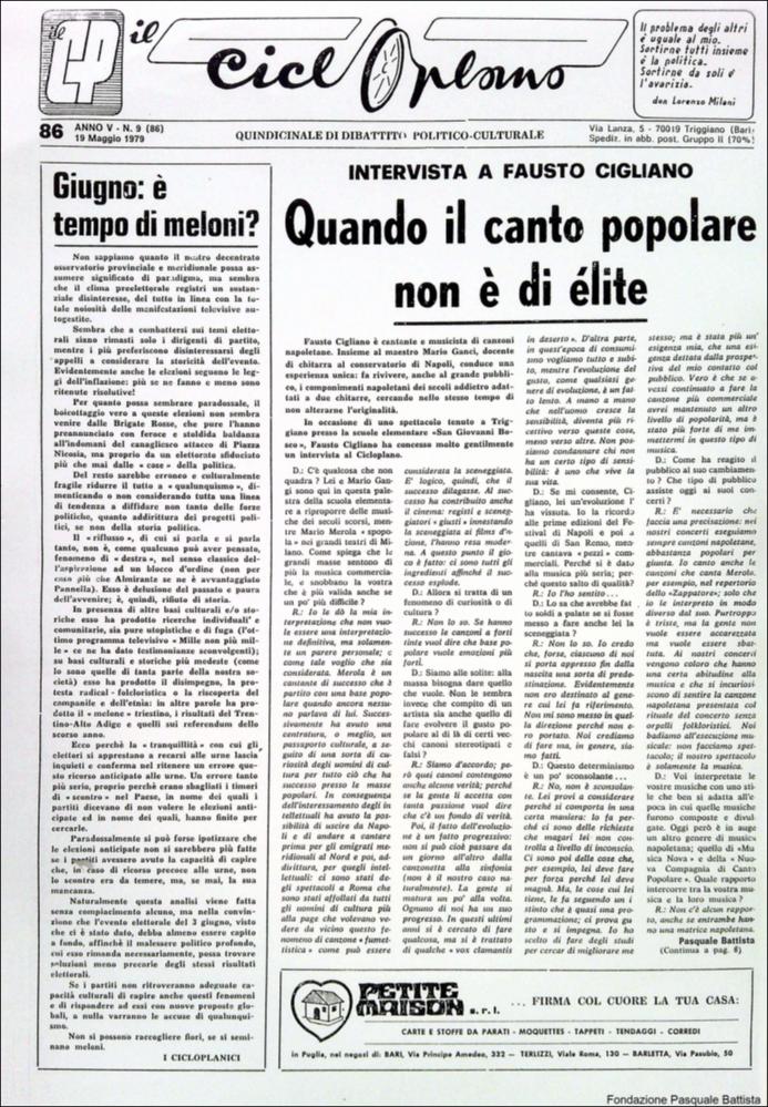 “Il Cicloplano” è un periodico della città di Triggiano (Ba), un quindicinale di dibattito politico-culturale e di cronaca locale e non solo dagli anni Settanta agli anni Ottanta.
La Fondazione Pasquale Battista si è occupata della digitalizzazione di alcuni numeri del suddetto periodico, allo scopo di conservare tale importante documentazione sulla storia di questa città.
La Fondazione, infatti, persegue la mission di incentivare la diffusione del patrimonio culturale locale e di diffondere le idee e la sensibilità dello storico Pasquale Battista, a cui la Fondazione è dedicata, per tramandare nel tempo il suo impegno sociale e la sua dedizione....