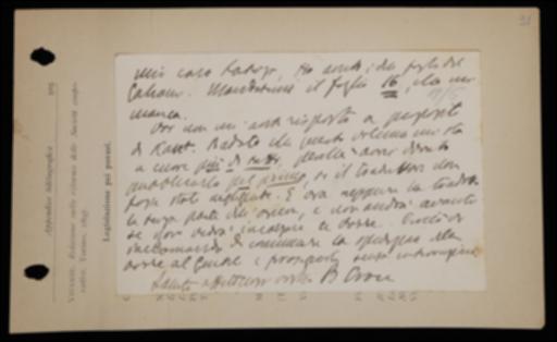 Nella cartolina, Benedetto Croce sollecita Laterza a spedirgli le bozze mancanti del volume di Ferdinando Galiani e a cominciare l'invio delle bozze del volume di Immanuel Kant a Giovanni Gentile.