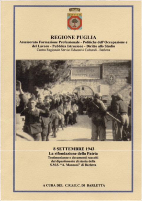 Il pdf in analisi è la digitalizzazione del volume “8 Settembre 1943”, parte della grande raccolta denominata “Libri di Puglia”, progetto di digitalizzazione a cura di Nicola Pergola che ha lo scopo di rendere fruibile la produzione editoriale dei Centri regionali di servizi educativi e culturali e degli Assessorati alla cultura e alla Pubblica Istruzione della Regione Puglia, dal 1968 al 2000. La pubblicazione nasce dall'intento di conoscere e valorizzare il territorio di competenza analizzando e approfondendo avvenimenti storici locali importanti, come ad esempio l'eccidio di 12 vigili urbani ad opera dei nazisti avvenuto a Barletta l'8 settembre 1943, da parte del CRSEC della città. Il lavoro, incentrato sulla ricerca di documenti, raccolta ed ascolto delle testimoni...
