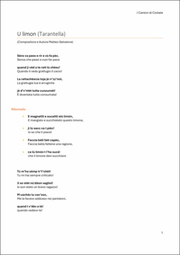 Il documento riporta il testo in lingua dialettale con traduzione in italiano del brano “u limone": canto della tradizione popolare che racconta della delusione d’amore di un uomo verso una ragazza che definisce ingannatrice. Traduzione a cura di Matteo Longo, uno dei fondatori del Gruppo Folk "I Cantori di Civitate".