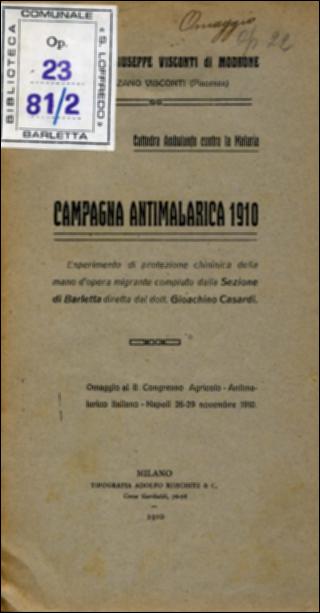 Il documento digitale riproduce l'opuscolo originale dal titolo “Campagna antimalarica 1910 - Esperimento di protezione chininica della mano d'opera migrante compiuto dalla sezione di Barletta diretta dal dott. Gioacchino Casardi”. L'opuscolo, distribuito gratuitamente durante il II Congresso Agricolo Antimalarico Italiano tenuto a Napoli tra il 26 e 29 novembre del 1910, è il resoconto puntuale del lavoro svolto dalla Cattedra Ambulante (sezione di Barletta) dell'Istituzione Giuseppe Visconti di Modrone diretta dal dott. Gioacchino Casardi. Nello specifico l'opuscolo descrive l'esperimento chinino effettuato sugli “spigolatori” ovvero gli operai migranti che durante i mesi più caldi si spostavano con le proprie famiglie nei campi della Capitanata, zona altamente colpit...