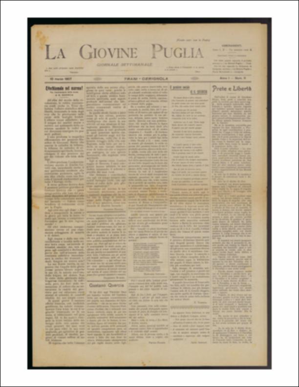 Il documento è parte della collezione del fondo libri digitalizzati della Biblioteca provinciale La Magna Capitana di Foggia, comprendente alcune monografie di diversi secoli e periodici del Novecento. Nello specifico si tratta del num. 11 dell'anno I de “La Giovine Puglia. Giornale socialista settimanale” del 10 marzo 1907. Il giornale si apre commemorando la figura di Gaetano Quercia, nel 1° anniversario della sua morte, un personaggio che rimase a lottare per la propria terra, del quale Giacinto Francia (che firma l'articolo) ricorda "i versi in cui pare vibri la sua voce gagliarda, agitatrice di pensieri profondi, di idealità pugnaci, di visioni soffuse di nobili tristezze".