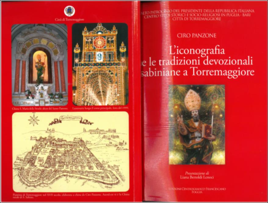 Questa digitalizzazione rende disponibile alla lettura la monografia intitolata “L’iconografia e le tradizioni devozionali sabiniane a Torremaggiore”, frutto della ricerca di Ciro Panzone, patrocinata dal Comune di Torremaggiore e pubblicata nel 2009.
L’opera costituisce uno studio rigoroso e approfondito, fondato su un’attenta analisi delle fonti documentarie e iconografiche, che ripercorre le radici più antiche del culto sabiniano in città, risalendo fino all’epoca in cui i Benedettini del Monastero di San Pietro scelsero San Sabino quale protettore di Torremaggiore. Ne emerge un quadro storico e devozionale ricco e articolato, capace di illuminare secoli di tradizione e identità religiosa della comunità.
La festa patronale di San Sabino, che si celebra ogni anno a To...