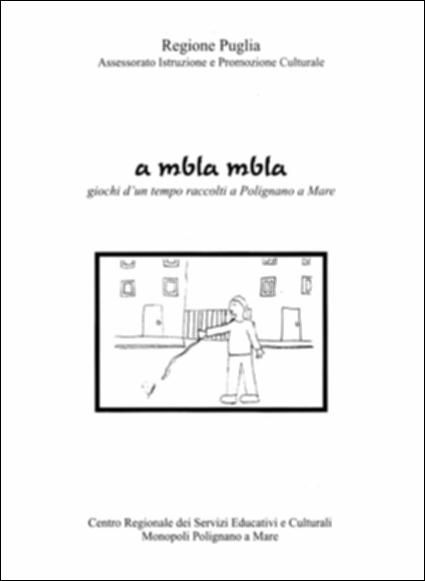 Il pdf in oggetto è la digitalizzazione del volume “A mbla mbla”, parte della grande raccolta denominata “Libri di Puglia”, progetto di digitalizzazione a cura di Nicola Pergola che ha lo scopo di rendere fruibile la produzione editoriale dei Centri regionali di servizi educativi e culturali e degli Assessorati alla cultura e alla Pubblica Istruzione della Regione Puglia, dal 1968 al 2000. Il libro, che rientra nella categoria dei “Quadernetti d'identità territoriale”, è stato realizzato per tenere memoria dei giochi in uso un tempo tra i bambini di Polignano a Mare, con uno studio non tanto nostalgico quanto finalizzato a tracciare e lasciarne memoria ai posteri. I giochi e i passatempi del nostro passato recente risultano ben descritti, con l'indicazione del numero de...