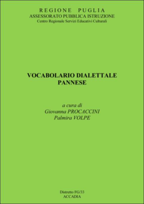 "Vocabolario dialettale pannese" è parte della grande raccolta denominata “Libri di Puglia”, progetto di digitalizzazione a cura di Nicola Pergola che ha lo scopo di rendere fruibile la produzione editoriale dei Centri regionali di servizi educativi e culturali e degli Assessorati alla cultura e alla Pubblica Istruzione della Regione Puglia, dal 1968 agli anni 2000. Una premessa di Pasquale Caratù analizza la struttura dell'opera, definendo la posizione linguistica della parlata di Panni: nella quale convivono varietà linguistiche campano-irpine, appenniniche, pugliesi, e fatti di lingua antica centromeridionale. La prima parte del volume, dialetto-italiano, presenta i lemmi – riportati con una trascrizione semplificata che utilizza pochi segni diacritici – accompagnati...