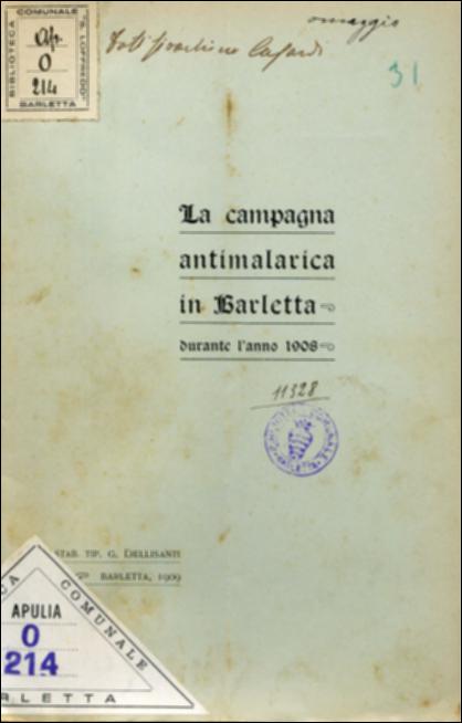 Il documento digitale riproduce l'opuscolo originale dal titolo "La campagna antimalarica in Barletta durante l'anno 1908". Il libretto originale contiene una precisa relazione informativa sull'attività svolta nel 1908 dall'ambulatorio antimalarico di Barletta e dal grado di diffusione dell'infezione stessa. Si evidenzia, soprattutto, l'importante operato effettuato dall'ufficiale sanitario Gioacchino Mennuni e dalla sua équipe che lavorò per aiutare la popolazione a difendersi e curarsi dalla malaria attraverso una maggiore somministrazione di chinino (alcaloide naturale antimalarico) rispetto a quella data negli anni precedenti. Il libretto è catalogato e conservato all'interno della Biblioteca comunale di Barletta insieme ad altri opuscoli risalenti al primo decennio...