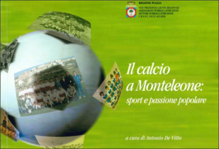 Il volume è parte della grande raccolta denominata “Libri di Puglia”, progetto di digitalizzazione a cura di Nicola Pergola che ha lo scopo di rendere fruibile la produzione editoriale dei Centri regionali di servizi educativi e culturali e degli Assessorati alla cultura e alla Pubblica Istruzione della Regione Puglia, dal 1968 agli anni 2000. “Il calcio a Monteleone”, curato da Antonio De Vitto e dal CRSEC FG/33 di Accadia mira ad evidenziare il potere spettacolare, popolare e di aggregazione che è insito da sempre nel gioco del calcio. Attraverso documenti e soprattutto immagini d'epoca a partire dagli anni del dopoguerra, si ricostruisce la storia della squadra calcistica di Monteleone, che vive da oltre mezzo secolo e che si lega a fatti e storia del paese stesso, r...