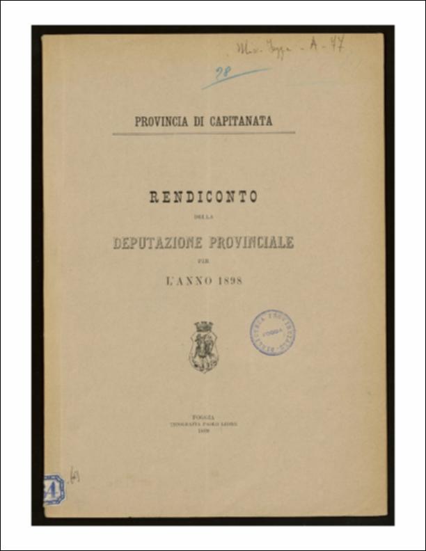 Il volume, “Rendiconto della Deputazione provinciale per l'anno 1898”, è parte della collezione del fondo libri digitalizzati della Biblioteca provinciale La Magna Capitana di Foggia, comprendente alcune monografie di diversi secoli e periodici del Novecento. Il testo, a firma del Segretario capo C. Capuano, è un resoconto dell'operato, per il 1898, della Deputazione, l'organo esecutivo delle province italiane istituite dal decreto Rattazzi composto da un numero fra i 4 e gli 8 consiglieri provinciali e presiedute dal Prefetto. Gli incontri furono 60 e gli "Affari" trattati furono 815, gli argomenti affrontati toccavano diverse problematiche: ci sono riferimenti relativi all'istruzione pubblica, alla finanza, ai contenziosi, si analizzano puntualmente le spese per i lav...