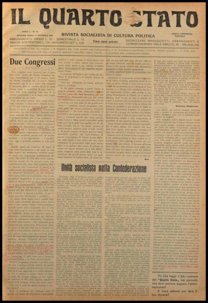 ll documento digitale è parte della collezione dell’emeroteca storica posseduta dall’Istituto pugliese per la storia dell’antifascismo e dell’Italia contemporanea di Bari (IPSAIC). Nello specifico la risorsa in oggetto riproduce il numero 23 del settimanale di attualità politica, fondato da Pietro Nenni e Carlo Rosselli, “Il Quarto Stato – Rivista socialista di cultura politica”, distribuito per un solo anno. Il numero, pubblicato l'11 settembre 1926, si apre con "Due congressi", ovvero la notizia della convocazione di due congressi previsti per ottobre: uno del Partito Socialista Italiano e l'altro del Partito Socialista dei Lavoratori Italiani per stabilire se ci sono basi concrete per una riunificazione delle forze socialiste che stabilisca un programma e un'azione p...