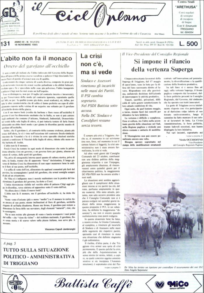 “Il Cicloplano” è un periodico della città di Triggiano (Ba), un quindicinale di dibattito politico-culturale e di cronaca locale e non solo dagli anni Settanta agli anni Ottanta.
La Fondazione Pasquale Battista si è occupata della digitalizzazione di alcuni numeri del suddetto periodico, allo scopo di conservare tale importante documentazione sulla storia di questa città.
La Fondazione, infatti, persegue la mission di incentivare la diffusione del patrimonio culturale locale e di diffondere le idee e la sensibilità dello storico Pasquale Battista, a cui la Fondazione è dedicata, per tramandare nel tempo il suo impegno sociale e la sua dedizione....