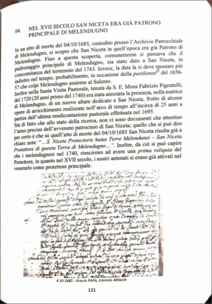 Questo documento digitalizzato offre informazioni sulla storia e sul culto di San Niceta, patrono di Melendugno, evidenziando eventi significativi e documenti storici.
La Festa di San Niceta Goto Martire, istituita nel 1740, si celebra nei giorni 15 e 16 Settembre a Melendugno in provincia di Lecce. Il rito religioso parte nove giorni prima della Festa, con delle celebrazioni eucaristiche presso la chiesa Madre e in forma esclusiva viene celebrata la santa messa in rito bizantino presso l’Abbazia di San Niceta situata in Melendugno sin dal 1167, riconosciuta appunto come uno dei più importanti riferimenti storici del territorio. Il giorno della vigilia della Festa, come da tradizione pluricentenaria, al termine della Santa Messa, i fedeli accompagnati da un concerto ban...