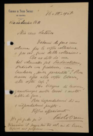 Nella lettera, Paolo Orano propone a Laterza la pubblicazione di un volume sul sindacalismo e gli comunica la prossima uscita di un saggio su tre volumi di Benedetto Croce.