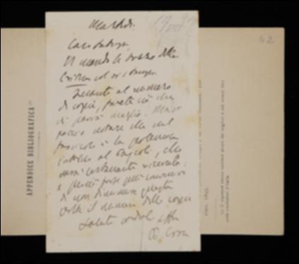 Nella cartolina, Benedetto Croce informa Laterza di aver spedito le bozze del suo periodico "La Critica" per la stampa e gli suggerisce di non diminuire il numero delle copie, in quanto sarà presente una polemica sul Pascoli.