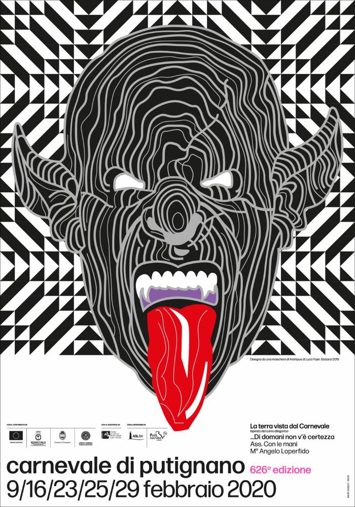 Il poster è opera del famoso designer italiano Mauro Bubbico, con un design ispirato al Carro allegorico dal titolo “…Di doman non v’è certezza”, firmato dal maestro cartapestaio Angelo Loperfido dell’Associazione Con le mani.
Per la sua 626ª edizione, la Fondazione Carnevale di Putignano ha affidato la direzione artistica del Carnevale al Maestro Professor Mauro Bubbico, uno dei massimi designer italiani, dal 2017 membro dell’Alliance Graphique Internationale (AGI), l’organizzazione che riunisce i migliori grafici, designer e illustratori internazionali.
Per questa edizione Bubbico ha reinterpretato con una nuova grafica la maschera storica di Farinella e ha realizzato preziose stilizzazioni grafiche per ognuno dei sette Carri Allegorici in gara, traendo ispirazione pr...
