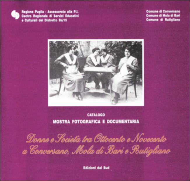 Il catalogo di mostra “Donne e società tra Ottocento e Novecento a Conversano, Mola di Bari e Rutigliano” è parte della grande raccolta denominata “Libri di Puglia”, progetto di digitalizzazione a cura di Nicola Pergola che ha lo scopo di rendere fruibile la produzione editoriale dei Centri regionali di servizi educativi e culturali e degli Assessorati alla cultura e alla Pubblica Istruzione della Regione Puglia, dal 1968 agli anni 2000. Pazienti contatti con centinaia di famiglie, e minuziose ricerche in biblioteche e in archivi pubblici e privati, hanno riportato alla luce centinaia di fotografie, documenti e fonti a stampa – di varia natura ma di sicuro valore storico, politico e culturale – per un totale di un migliaio di “pezzi”. Quattro corpose sezioni – scuola ed...