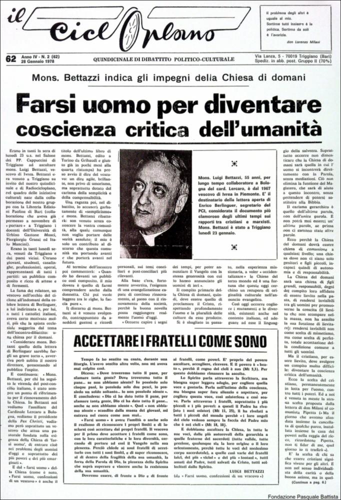 “Il Cicloplano” è un periodico della città di Triggiano (Ba), un quindicinale di dibattito politico-culturale e di cronaca locale e non solo dagli anni Settanta agli anni Ottanta.
La Fondazione Pasquale Battista si è occupata della digitalizzazione di alcuni numeri del suddetto periodico, allo scopo di conservare tale importante documentazione sulla storia di questa città.
La Fondazione, infatti, persegue la mission di incentivare la diffusione del patrimonio culturale locale e di diffondere le idee e la sensibilità dello storico Pasquale Battista, a cui la Fondazione è dedicata, per tramandare nel tempo il suo impegno sociale e la sua dedizione....