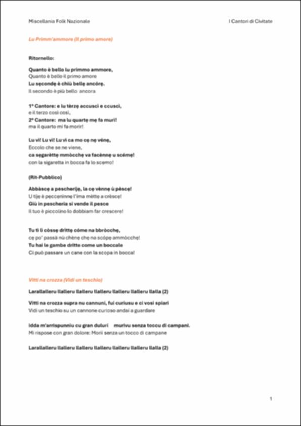 Il documento riporta il testo in lingua dialettale con traduzione in italiano del brano "Miscellania folk nazionale". Il brano racconta la cultura contadina con versi che dipingono scenari della storia del nostro folklore e delle nostre tradizioni. "Miscellania folk nazionale" è un insieme variegato di canzoni popolari conosciute sul territorio nazionale che appartengono alla cultura musicale popolare. Traduzione a cura di Matteo Longo, uno dei fondatori del Gruppo Folk "I Cantori di Civitate".