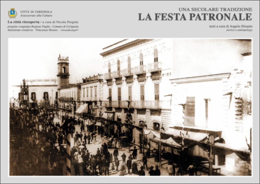 La pubblicazione digitale fa parte della raccolta "La città riscoperta", risultato di un progetto congiunto fra Regione Puglia e Comune di Cerignola. A cura di Nicola Pergola e per la direzione artistica di Vincenzo Russo, i contributi editoriali hanno come scopo la valorizzazione del comune foggiano, situato nella valle dell'Ofanto, a partire dal racconto delle sue storie, delle sue tradizioni e dei suoi personaggi illustri. Ne "La festa patronale" lo storico ed antropologo Angelo Disanto fa rivivere uno dei riti mariani più sentito a Cerignola, la festa dell'8 settembre della Madonna di Ripalta, eletta patrona e protettrice della città nel 1859.
