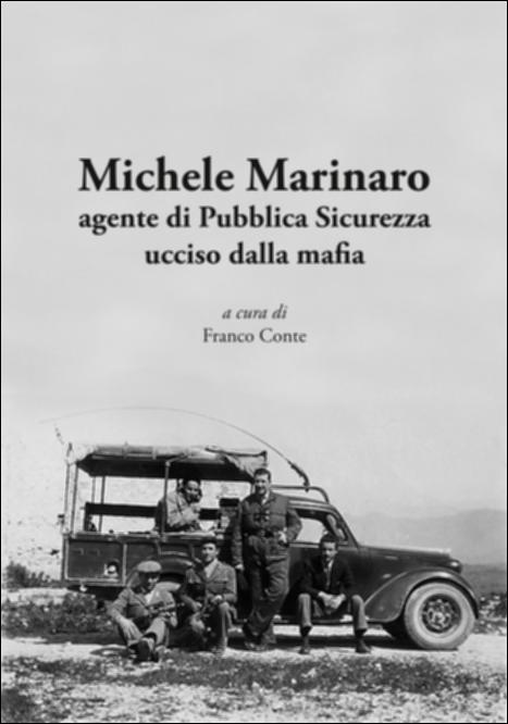 La pubblicazione “Michele Marinaro: agente di Pubblica Sicurezza ucciso dalla mafia” è a firma di Franco Conte da sempre impegnato nel raccontare Cerignola e le sue “glorie”. Con questo testo Conte rende onore al concittadino agente di Pubblica Sicurezza Michele Marinaro, assassinato durante un agguato mafioso a soli 26 anni. Nel testo sono riportati molti articoli di giornale datati tra il 3 e il 5 luglio 1949, articoli che raccontano la strage di Portella della Puglia, durante la quale trovarono la morte cinque guardie di Pubblica Sicurezza, uccisi da una decina di criminali appartenenti alla banda di Salvatore Giuliano. Ci furono raffiche di mitra e lanci di bombe a mano. Il 5 dicembre 1982, il Prefetto Primo Petrizzi consegna la targa di benemerenza alla signora Ter...
