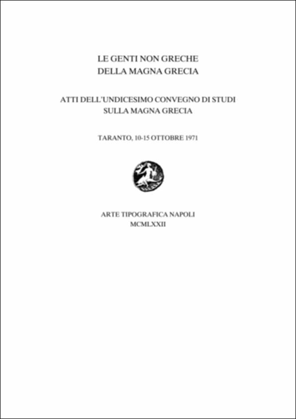 Il volume digitalizzato contiene gli Atti dell'undicesimo convegno di Studi sulla Magna Grecia, svoltosi a Taranto dal 10 al 15 ottobre 1971 e pubblicato a cura del Centro Studi della Magna Grecia dell'Università di Napoli e dell'Ente provinciale per il turismo di Taranto. Il tema affrontato potrebbe risultare una ripetizione della tematica "Greci ed Italici in Magna Grecia", focus del primo dei convegni organizzato nel 1961. In realtà si deve considerare come una integrazione: mentre nel 1961 si poneva l'attenzione sullo status, etnico e culturale, delle popolazioni italiche al momento del contatto con i coloni greci, nel 1971 si delineano le conseguenze politiche, sociali e culturali, dell'incontro fra le genti non greche presenti sul territorio e i Greci sopraggiunti...
