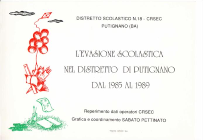 Il volume “L'evasione scolastica nel Distretto di Putignano dal 1985 al 1989” è parte della grande raccolta denominata “Libri di Puglia”, progetto di digitalizzazione a cura di Nicola Pergola che ha lo scopo di rendere fruibile la produzione editoriale dei Centri regionali di servizi educativi e culturali e degli Assessorati alla cultura e alla Pubblica Istruzione della Regione Puglia, dal 1968 agli anni 2000. La ricerca, coordinata da Sabato Pettinato, prende in esame l'evasione dell'obbligo scolastico nei comuni di Putignano, Alberobello, Castellana, Locorotondo, Noci e Turi con l'ausilio di un questionario e di una intervista alle famiglie interessate. I risultati del lavoro – visualizzati da grafici e istogrammi – delineano con esattezza il fenomeno: 324 evasori nel...