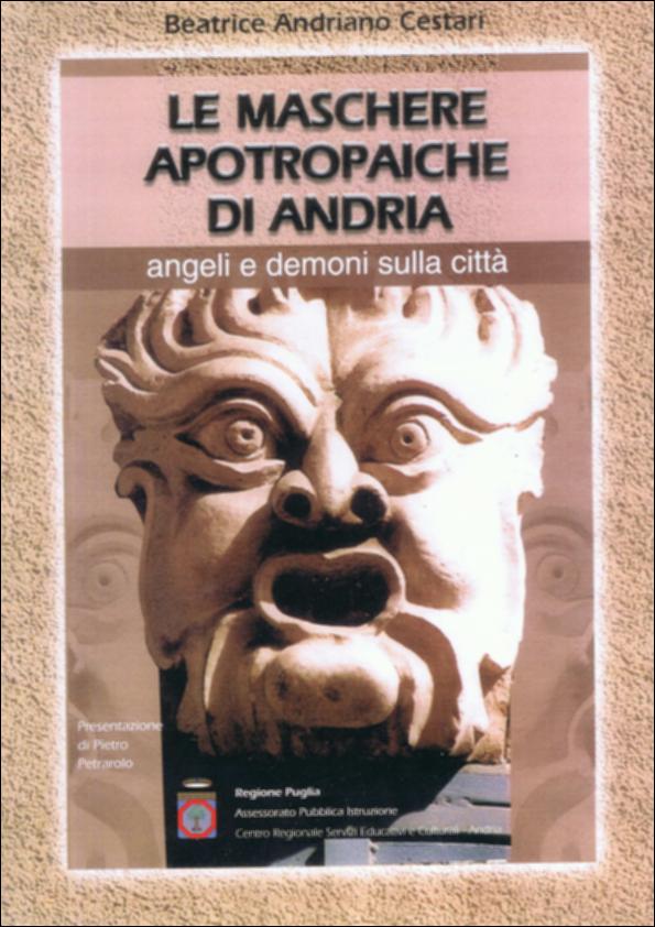 Il volume è parte della grande raccolta denominata “Libri di Puglia”, progetto di digitalizzazione a cura di Nicola Pergola che ha lo scopo di rendere fruibile la produzione editoriale dei Centri regionali di servizi educativi e culturali e degli Assessorati alla cultura e alla Pubblica Istruzione della Regione Puglia, dal 1968 agli anni 2000. Poste quasi sempre su architravi, stipiti, mensole e chiavi d'arco di porte e portali, ma anche su scaloni, balconate e scalini, le maschere scolpite nella pietra – molto diffuse ad Andria – assolvevano una funzione apotropaica: allontanando spiriti maligni e sguardi malevoli dagli edifici che adornano. Raffigurano diavoli, ma anche angeli, figure umane e animali, e a volte anche semplici disegni geometrici; fanno linguacce, digri...