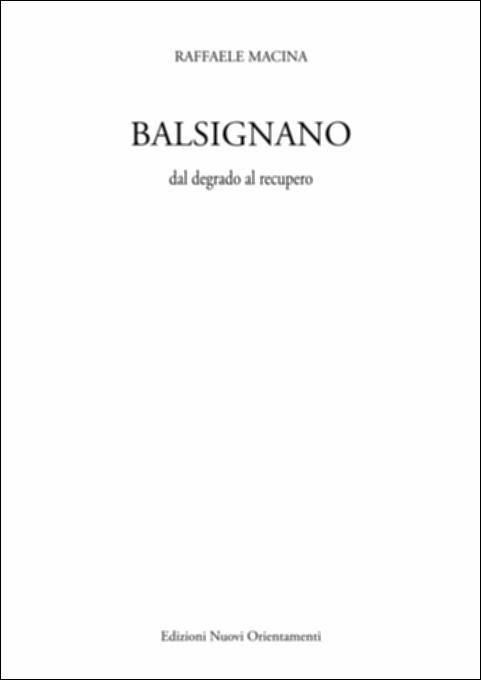 Il volume è parte della produzione letteraria di Raffaele Macina, scrittore storico e professore di Modugno, docente di Storia e Filosofia presso i licei di Terra di Bari. La pubblicazione nasce con l'intento di indagare la situazione di degrado e l'eventuale azione di recupero del casale fortificato medievale di Balsignano, con il desiderio di ricostruisce innanzitutto l'impegno più che trentennale della rivista “Nuovi Orientamenti”. Il libro prosegue come una sorta di piccola antologia sull'antico Casale: vengono ricostruiti, fra l'altro, i momenti più salienti della sua storia e recuperate alcune leggende di cui ancora vi era memoria nella cultura popolare sino a qualche decennio fa. Il libro pone anche il problema di una probabile gestione del sito: infatti, ora che...