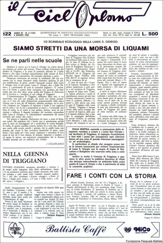 “Il Cicloplano” è un periodico della città di Triggiano (Ba), un quindicinale di dibattito politico-culturale e di cronaca locale e non solo dagli anni Settanta agli anni Ottanta.
La Fondazione Pasquale Battista si è occupata della digitalizzazione di alcuni numeri del suddetto periodico, allo scopo di conservare tale importante documentazione sulla storia di questa città.
La Fondazione, infatti, persegue la mission di incentivare la diffusione del patrimonio culturale locale e di diffondere le idee e la sensibilità dello storico Pasquale Battista, a cui la Fondazione è dedicata, per tramandare nel tempo il suo impegno sociale e la sua dedizione....