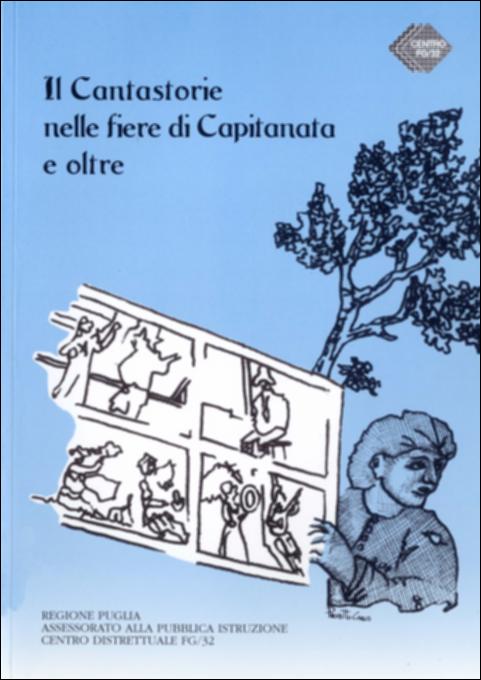 Il volume “Il Cantastorie nelle fiere di Capitanata e oltre” è parte della grande raccolta denominata “Libri di Puglia”, progetto di digitalizzazione a cura di Nicola Pergola che ha lo scopo di rendere fruibile la produzione editoriale dei Centri regionali di servizi educativi e culturali e degli Assessorati alla cultura e alla Pubblica Istruzione della Regione Puglia, dal 1968 agli anni 2000. Il lavoro di Angelo Capozzi e Mario Delli Muti indaga la figura del “cantastorie” esaminando fatti e personaggi, ma soprattutto le storie che si avvicendarono nel territorio della Capitanata in particolare lungo la via della transumanza. Le fiere che si tenevano nei paesi della zona erano dunque occasione di scambi non solo commerciali, ma soprattutto culturali; il cantastorie, un...
