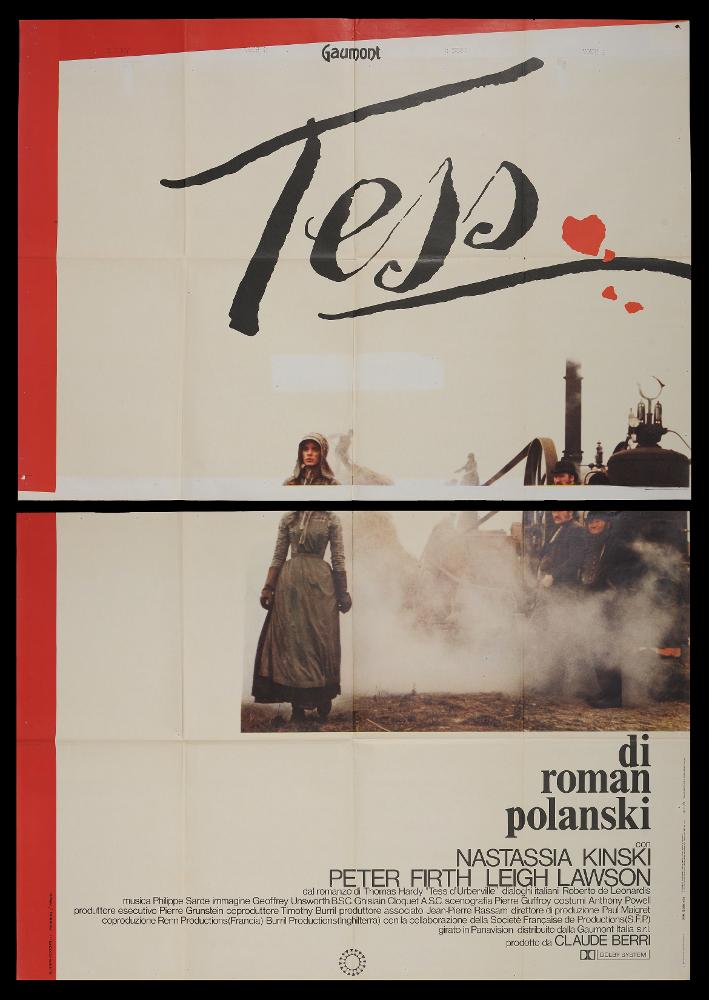 Tess è un film del 1979 diretto da Roman Polański, vincitore di tre premi Oscar, tratto dal romanzo Tess dei d'Urberville (1891) di Thomas Hardy. La sceneggiatura è firmata da Thomas Hardy, Gérard Brach e Roman Polanski.
Tra gli interpreti principali ricordiamo Nastassja Kinski, Peter Firth e Leigh Lawson.
Il manifesto cinematografico è stato realizzato dallo Studio Fiorentini/Papadia e presenta una fotografia della protagonista tratta da una scena del film su uno sfondo interamente bianco, incorniciato sulla sinistra e in alto da una bordatura in rosso che racchiude il nome della protagonista “Tess”....