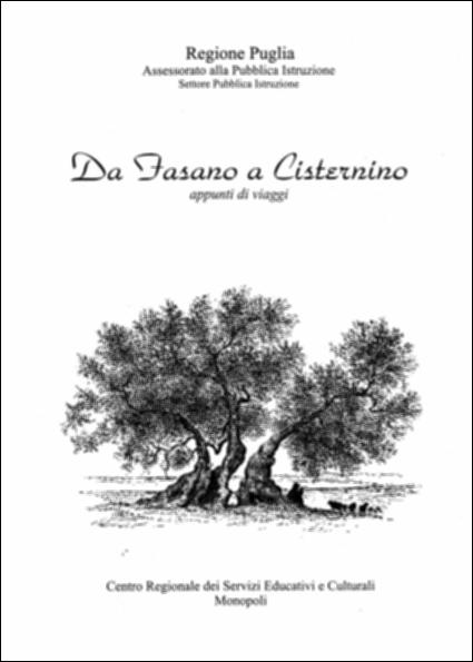 Il volume “Da Fasano a Cisternino” è parte della grande raccolta denominata “Libri di Puglia” progetto di digitalizzazione a cura di Nicola Pergola che ha lo scopo di rendere fruibile la produzione editoriale dei Centri regionali di servizi educativi e culturali e degli Assessorati alla cultura e alla Pubblica Istruzione della Regione Puglia, dal 1968 agli anni 2000. Utilizzando scritti già pubblicati dall'editore Schena, il volume raccoglie le descrizioni di 34 viaggiatori del passato: illustri visitatori che – percorrendo la via Traiana nel tratto in cui, da Benevento verso Brindisi, si affaccia sul mare – ebbero modo di scoprire le due località. Da Orazio, Strabone e Plinio il Vecchio si giunge a scrittori francesi, tedeschi, inglesi, russi e naturalmente italiani: c...