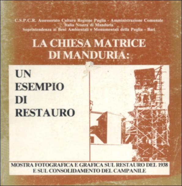 Il volume è parte della grande raccolta denominata “Libri di Puglia”, progetto di digitalizzazione a cura di Nicola Pergola che ha lo scopo di rendere fruibile la produzione editoriale dei Centri regionali di servizi educativi e culturali e degli Assessorati alla cultura e alla Pubblica Istruzione della Regione Puglia, dal 1968 agli anni 2000. Realizzato in collaborazione con l'Amministrazione Comunale, la Soprintendenza ai Beni Ambientali e Monumentali della Puglia, e la locale sezione di Italia Nostra, l'opuscolo fa il punto sul restauro del 1938 della Chiesa Madre di Manduria. Unico esempio, nella storia della città, di restauro organico di un bene monumentale. Gianni Jacovelli, Lorenzo Cesanelli, Rosanna Melpignano e Marcello Benedettelli – studiosi e “addetti ai la...