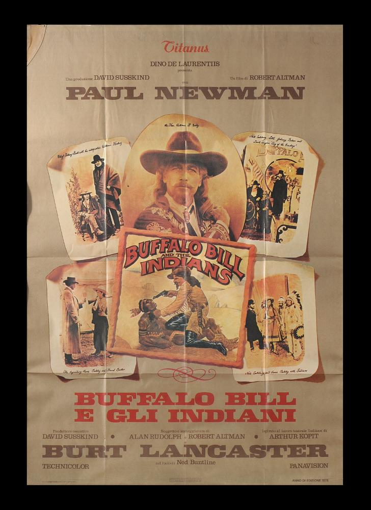 Il manifesto è una trasposizione moderna di quelli storici realizzati per gli spettacoli americani a tema western realizzati dall'impresario teatrale Buffalo Bill, pseudonimo di William Frederick Cody, attore e cacciatore di bufali statunitense. Il film è una rilettura in chiave realistica e non mitologica-hollywoodiana del personaggio di Buffalo Bill (Paul Newman), che appare come un personaggio scavalcato dalla sua fama, in crisi dopo aver incontrato la figura spirituale di Toro Seduto (Frank Kaquitts). Il manifesto originale è conservato nell’Archivio della Mediateca Regionale Pugliese....