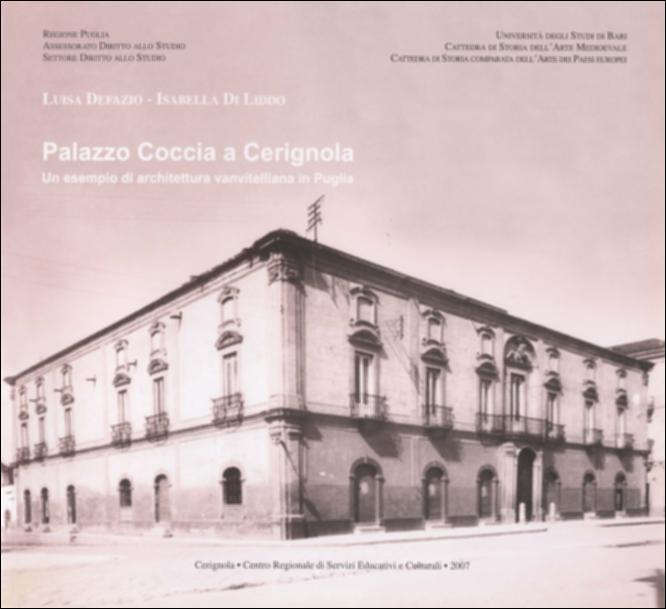 Il volume “Palazzo Coccia a Cerignola. Un esempio di architettura vanvitelliana in Puglia” è parte della grande raccolta denominata “Libri di Puglia”, progetto di digitalizzazione a cura di Nicola Pergola che ha lo scopo di rendere fruibile la produzione editoriale dei Centri regionali di servizi educativi e culturali e degli Assessorati alla cultura e alla Pubblica Istruzione della Regione Puglia, dal 1968 agli anni 2000. Realizzato in collaborazione con le cattedre di Storia dell'arte medioevale e di Storia comparata dell'arte dei Paesi europei dell'Università di Bari, e introdotto da una premessa di Maria Stella Calò Mariani, il volume – riccamente illustrato – presenta due saggi. Il primo ricostruisce le vicende che portarono alla nascita – nell'ultimo quarto del XV...