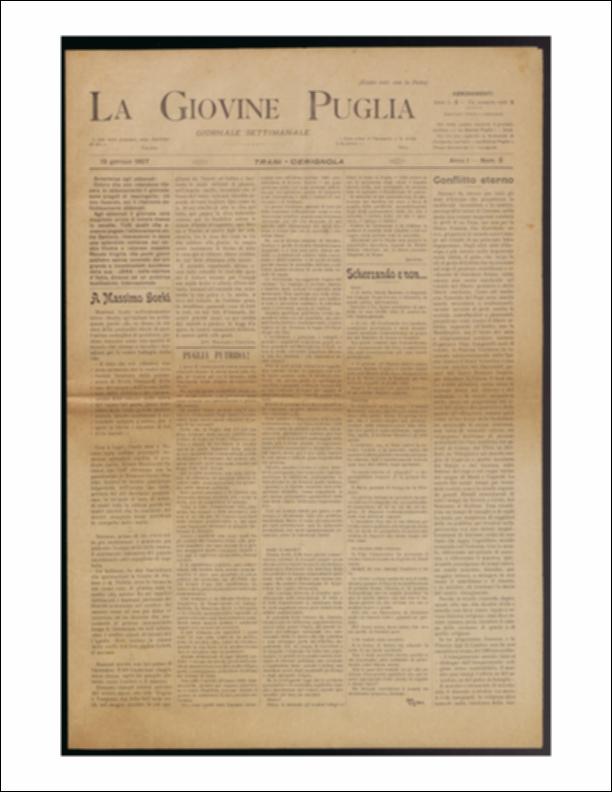 Il documento è parte della collezione del fondo libri digitalizzati della Biblioteca provinciale La Magna Capitana di Foggia, comprendente alcune monografie di diversi secoli e periodici del Novecento. Nello specifico si tratta del num. 3 dell'anno I de “La Giovine Puglia. Giornale socialista settimanale” del 6 gennaio 1907. Il giornale si apre con un omaggio a firma dell'Avv. Raffaele Cotugno, a Massimo Gorki, scrittore russo che visse in Italia, che seppe cogliere profondamente l'anima dell'Italia nuova. Continua la prima pagina con un articolo intitolato "Puglia putrida" alludendo alla "oscena putrefazione politica" per cui si sono persi l'entusiasmo degli ideali e delle lotte politiche, tutte dirette solo verso la conquista dei comuni e della provincia, "per far dan...